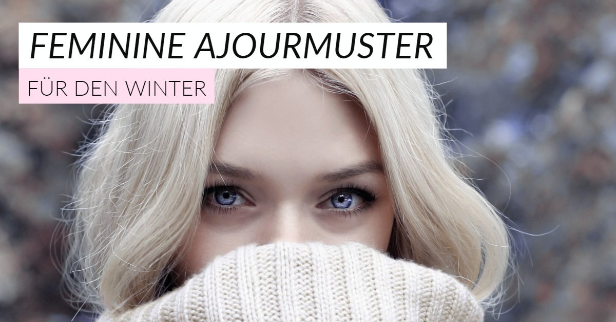 Winterliche Ajourmuster - Chiemseegarn